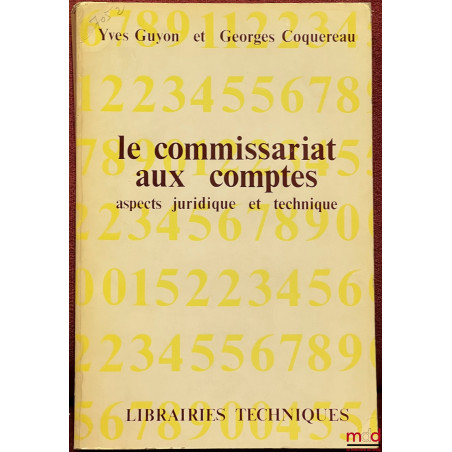 LE COMMISSARIAT AUX COMPTES, Aspects juridique et technique