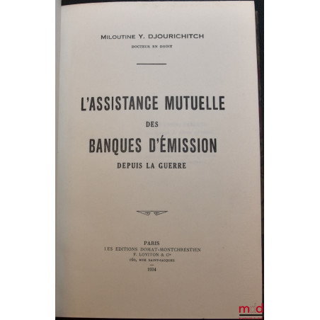 L’ASSISTANCE MUTUELLE DES BANQUES D’ÉMISSION DEPUIS LA GUERRE