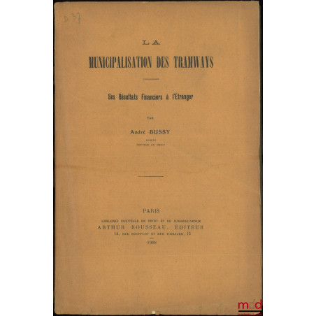 LA MUNICIPALISATION DES TRAMWAYS, Ses résultats financiers à l’étranger