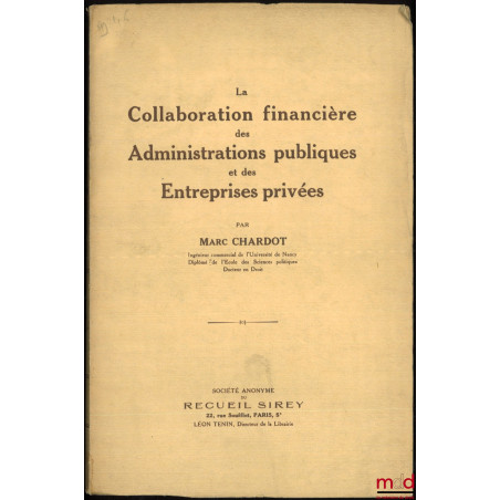 LA COLLABORATION FINANCIÈRE DES ADMINISTRATIONS PUBLIQUES ET DES ENTREPRISES PRIVÉES
