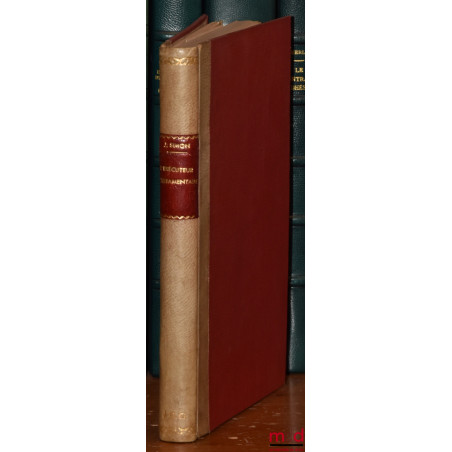 L’EXÉCUTEUR TESTAMENTAIRE, Exposé critique de la doctrine et de la jurisprudence belges et françaises