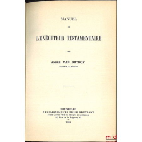 MANUEL DE L’EXÉCUTEUR TESTAMENTAIRE