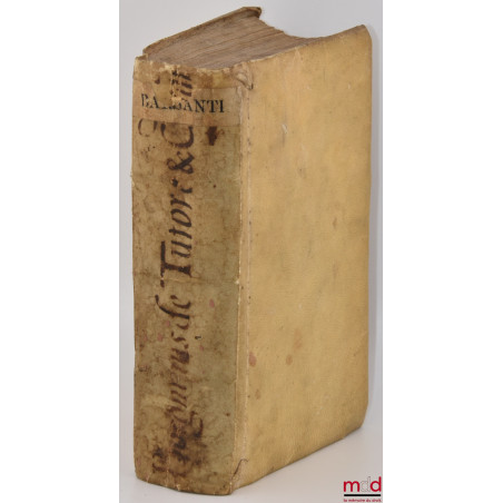 TRACTATUS BORGNINI CAVALCANI IURISCONSULTI FIVIZANENSIS, DE TUTORE, ET CURATORE, Et de Usufructu Mulieri Relicto. Nouus, Prac...