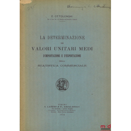LA DETERMINAZIONE DEI VALORI UNITARI MEDI D’IMPORTAZIONE E D’ESPORTAZIONE NELLA STATISTICA COMMERCIALE