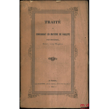 TRAITÉ DU CONCORDAT EN MATIÈRE DE FAILLITE