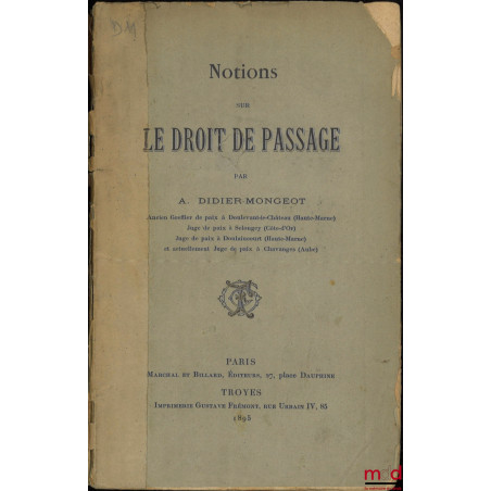 NOTIONS SUR LE DROIT DE PASSAGE