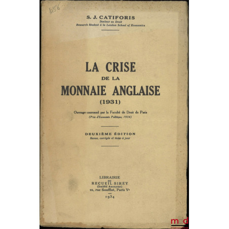 LA CRISE DE LA MONNAIE ANGLAISE (1931), 2e éd.