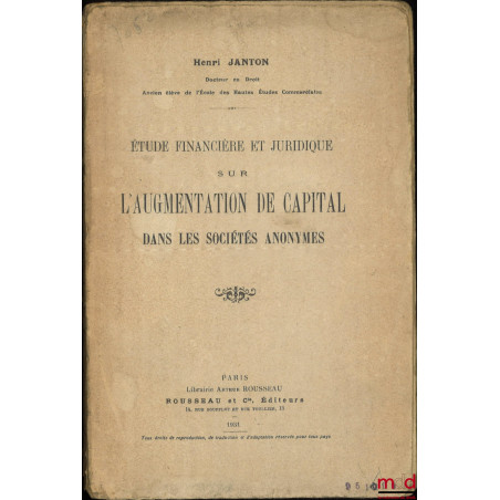 ÉTUDE FINANCIÈRE ET JURIDIQUE SUR L’AUGMENTATION DU CAPITAL DANS LES SOCIÉTÉS ANONYMES