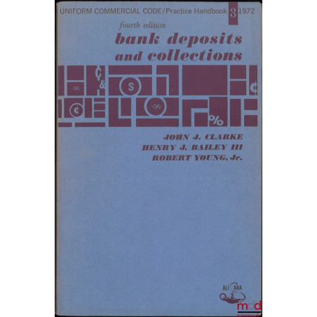 BANK DEPOSITS AND COLLECTION, 4th éd.