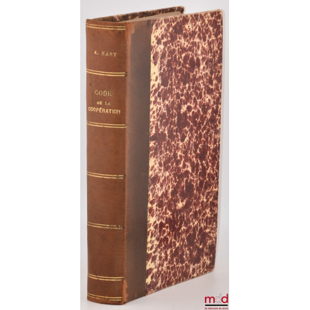 CODE DE LA COOPÉRATION, Études sur le régime légal et réglementaire de la coopération en France, Textes (Lois, Décrets, Arrêt...