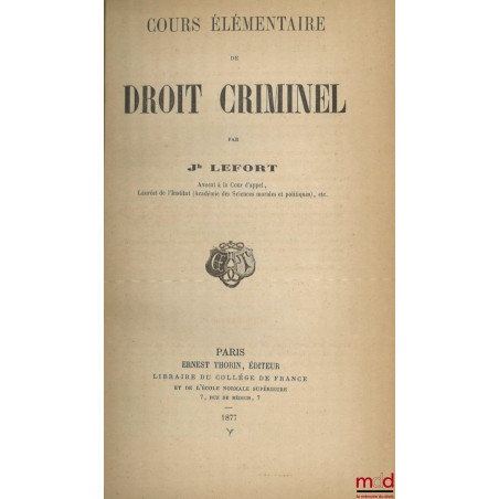 COURS ÉLÉMENTAIRE DE DROIT CRIMINEL