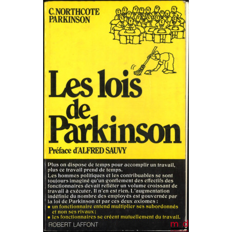 LES LOIS DE PARKINSON, Traduit de l’américain par Jérôme de Villehouverte, Préface d’Alfred Sauvy