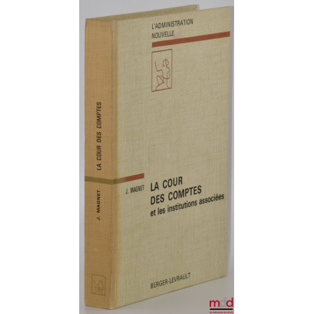 LA COUR DES COMPTES, coll. L’Administration nouvelle