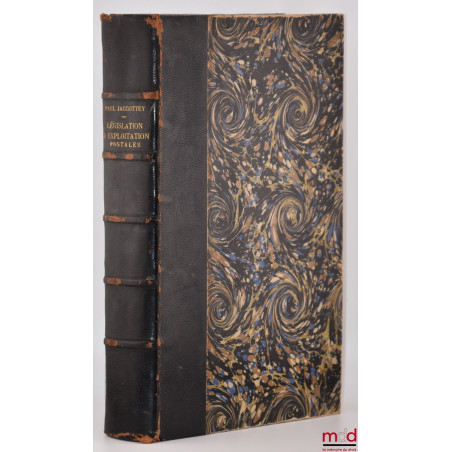 TRAITÉ DE LÉGISLATION ET D’EXPLOITATION POSTALES