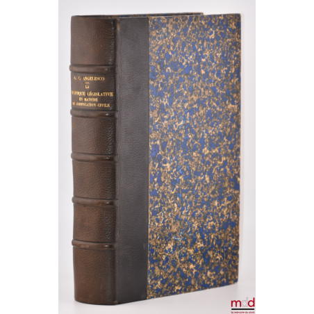 LA TECHNIQUE LÉGISLATIVE EN MATIÈRE DE CODIFICATION CIVILE, Étude de droit comparé, Préface de René Demogue