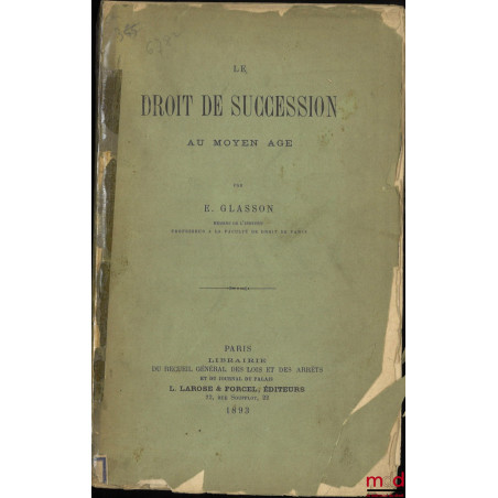 LE DROIT DE SUCCESSION AU MOYEN ÂGE