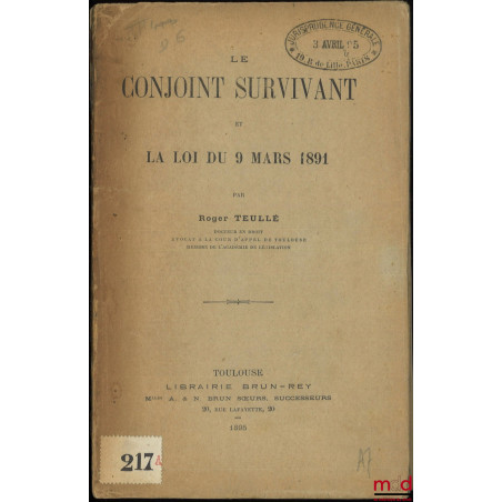 LE CONJOINT SURVIVANT ET LA LOI DU 9 MARS 1891