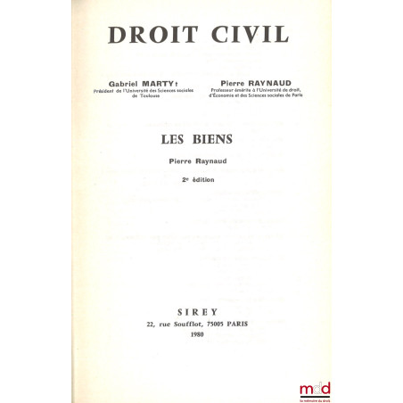 DROIT CIVIL :- INTRODUCTION GÉNÉRALE À L?ÉTUDE DU DROIT, (2e éd. - 1972) ;- LES BIENS, (2e éd., 1980) ;- LES SÛRETÉS, LA P...