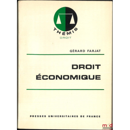 DROIT ÉCONOMIQUE, coll. Thémis, Droit