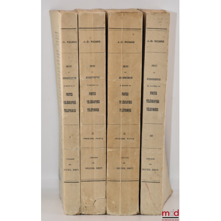 DROIT ET JURISPRUDENCE EN MATIÈRES DE POSTES, TÉLÉGRAPHES, TÉLÉPHONES, t. I : Le Service public, l?Administration et le Perso...
