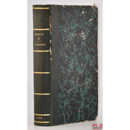 DISCOURS ET PLAIDOYERS POLITIQUES DE M. GAMBETTA, Publié par M. Joseph Reinach, Première partie (14 nov. 1868 - 4 sept. 1870)