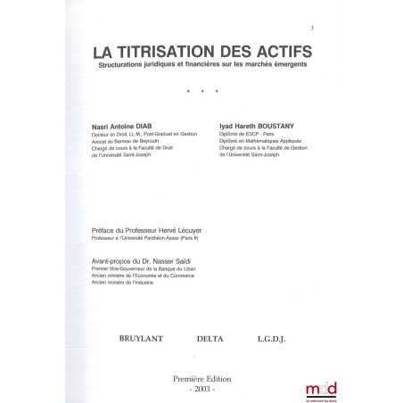 LA TITRISATION DES ACTIFS, Structurations juridiques et financières sur les marchés émergents, Préface du Professeur Hervé Lé...