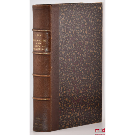 LE DROIT MARITIME ET SON UNIFICATION INTERNATIONALE