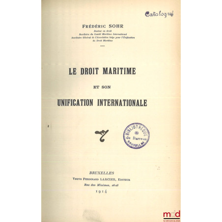 LE DROIT MARITIME ET SON UNIFICATION INTERNATIONALE