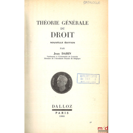 THÉORIE GÉNÉRALE DU DROIT, Nouvelle éd.
