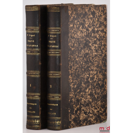 TRAITÉ DES AVARIES Communes et particulières suivant les diverses législations maritimes