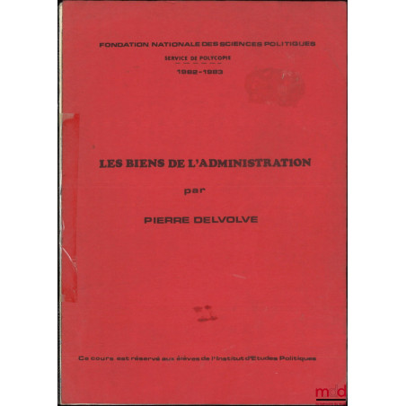 LES BIENS DE L’ADMINISTRATION
