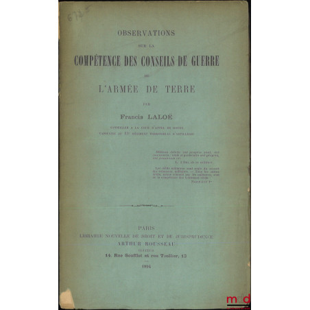 OBSERVATIONS SUR LA COMPÉTENCE DES CONSEILS DE GUERRE DE L’ARMÉE DE TERRE