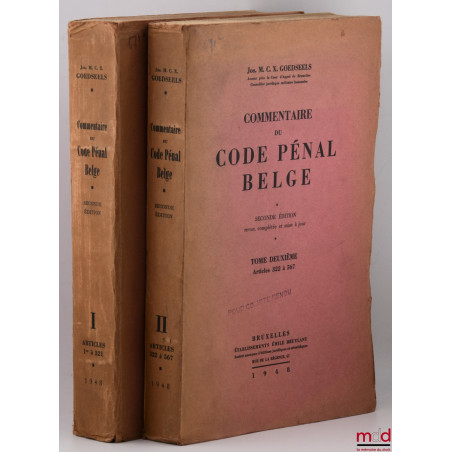 COMMENTAIRE DU CODE PÉNAL BELGE, 2e éd. revue, complétée et mise à jour