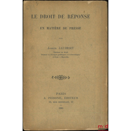 LE DROIT DE RÉPONSE EN MATIÈRE DE PRESSE