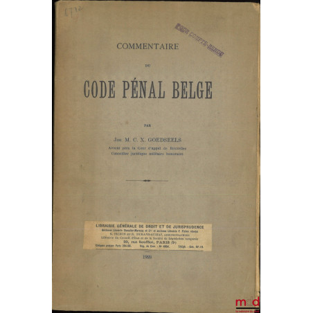 COMMENTAIRE DU CODE PÉNAL BELGE