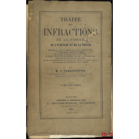 TRAITÉ DES INFRACTIONS DE LA PAROLE, DE L’ÉCRITURE ET DE LA PRESSE