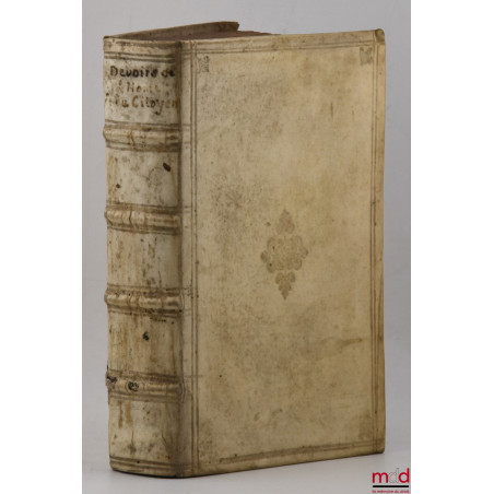 LES DEVOIRS DE L?HOMME ET DU CITOYEN, TELS QU?ILS LUI SONT PRESCRITS PAR LA LOI NATURELLE, Traduits du latin de feu Mr. Le Ba...