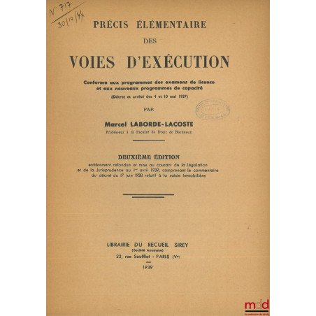 PRÉCIS ÉLÉMENTAIRE DES VOIES D?EXÉCUTION, Conforme aux programmes des examens de licence et aux nouveaux programmes de capaci...