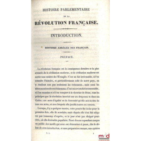 HISTOIRE PARLEMENTAIRE DE LA RÉVOLUTION FRANÇAISE, Ou journal des Assemblées Nationales, Depuis 1789 jusqu?en 1815, Contenant...