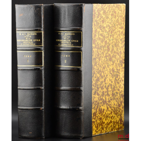 TRAITÉ THÉORIQUE ET PRATIQUE DE LA RESPONSABILITÉ CIVILE DÉLICTUELLE ET CONTRACTUELLE, Préface de Henri Capitant, 1re éd.
