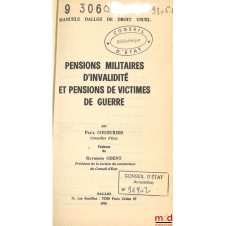 PENSIONS MILITAIRES D’INVALIDITÉ ET PENSIONS DE VICTIMES DE GUERRE, Préface de Raymond Odent