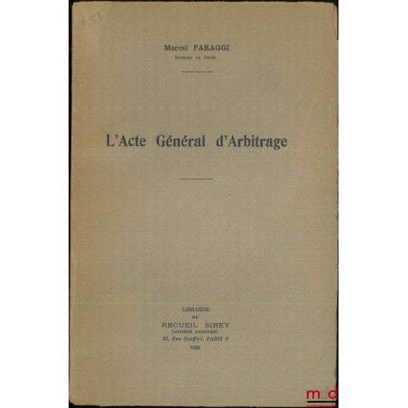 L’ACTE GÉNÉRAL D’ARBITRAGE