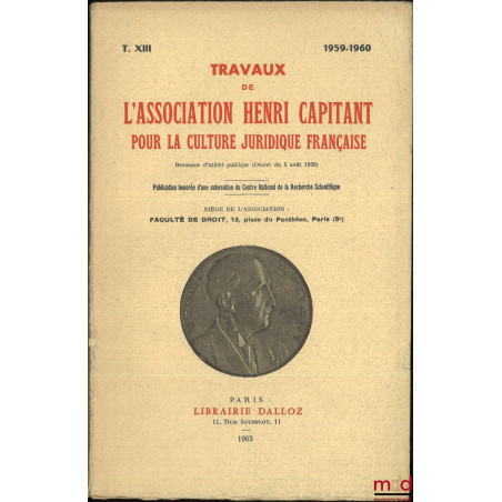 PROTECTION DE LA PERSONNALITÉ, Journées de Madrid (1959), LES RENONCIATIONS AU BÉNÉFICE DE LA LOI, Journées françaises, Paris...