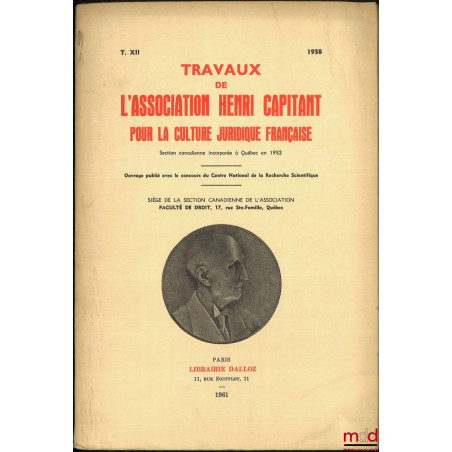 LES PROCÉDÉS DES INTÉRÊTS PATRIMONIAUX DE LA FAMILLE LÉGITIME, 3e Congrès international canadien, t. XII (1958)