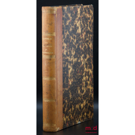 ESSAI SUR QUELQUES POINTS DE LÉGISLATION OU DE JURISPRUDENCE [suivi de trois tables destinées à faciliter les recherches dans...