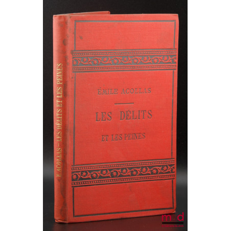 LES DÉLITS ET LES PEINES, coll. Le Droit mis à la portée de tout le mode