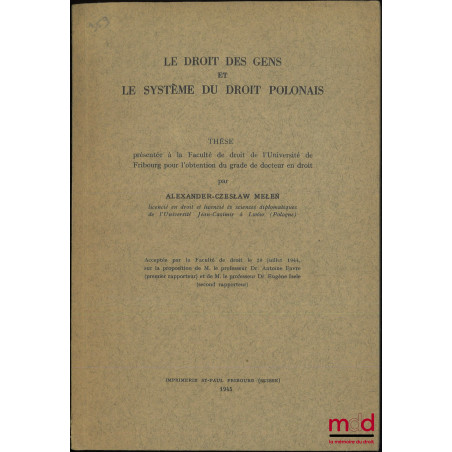 LE DROIT DES GENS ET LE SYSTÈME DU DROIT POLONIAS, Thèse