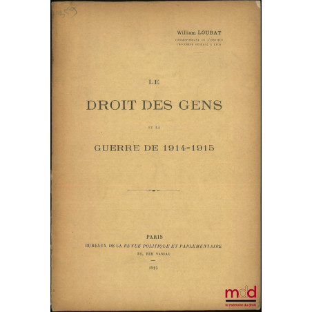 LE DROIT DES GENS ET LA GUERRE DE 1914-1915