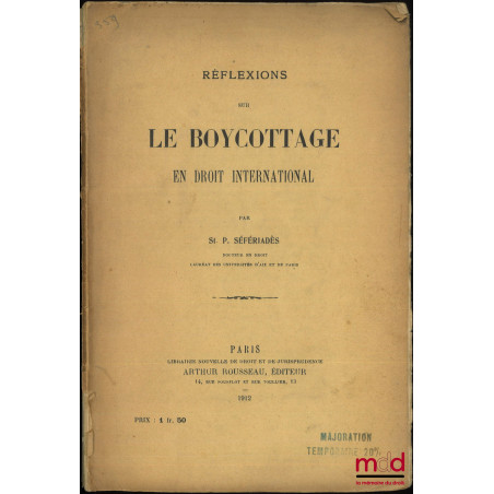 RÉFLEXIONS SUR LE BOYCOTTAGE EN DROIT INTERNATIONAL