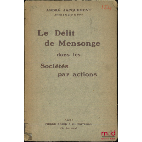 LE DÉLIT DE MENSONGE DANS LES SOCIÉTÉS PAR ACTION, Étude de l’article 15, §§ 1 et 2, de la loi du 24 juillet 1867